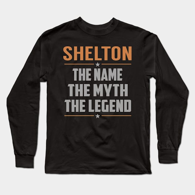 SHELTON The Name The Myth The Legend Long Sleeve T-Shirt by YadiraKauffmannkq